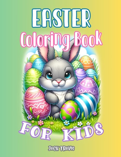 Easter Coloring Book for Kids Easy & Fun Easter & Spring Cute Coloring Pages for Children & Adults