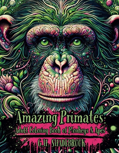 Amazing Primates Adult Coloring Book of Monkeys & Apes