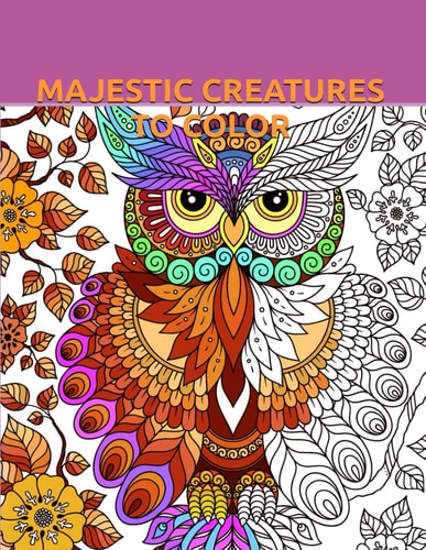 Majestic Creatures to Color For Stress & Anxiety Relief