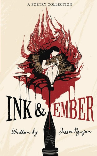 Ink & Ember A Poetry Collection