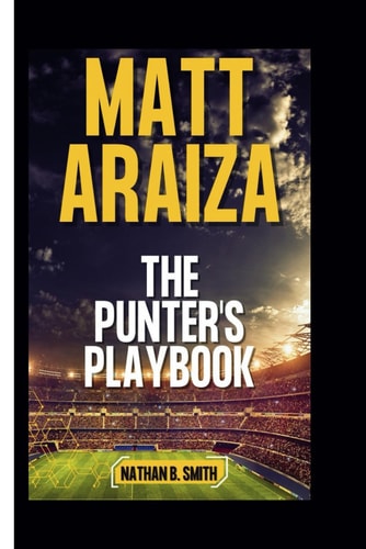 Matt Araiza The Punter's Playbook