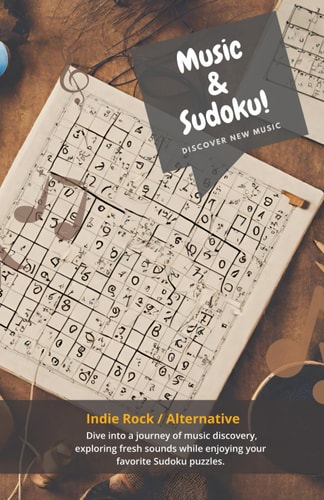 Sudoku Discover New Music Indie & Alternative. Discover New Challenges and Music in a Book With More Than 90 Sudoku Puzzles from Easy to Hard for Adults 2024
