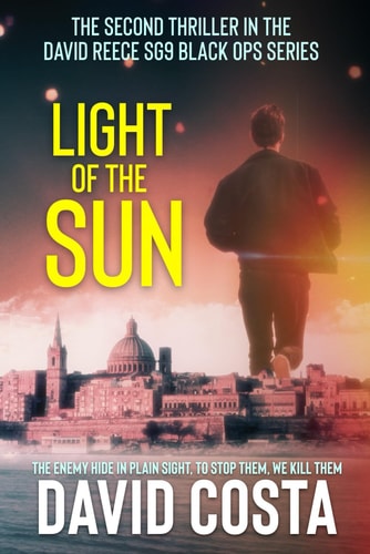 Light Of The Sun The David Reece SG9 Black Ops Thrillers, Book 2