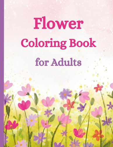 Flower Coloring Book for Adults
