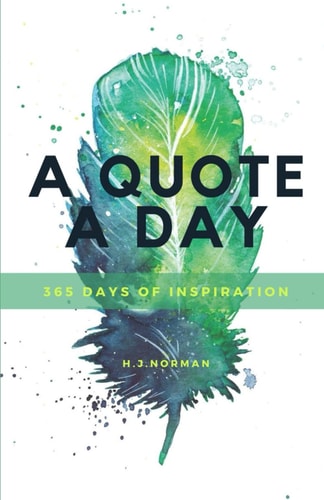 A Quote A Day 365 Days of Inspiration