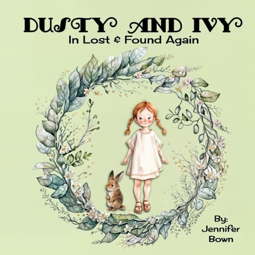 DUSTY AND IVY Lost and Found Again