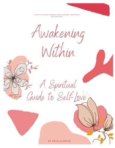 AWAKENING WITHIN A Spiritual Guide to Self-love