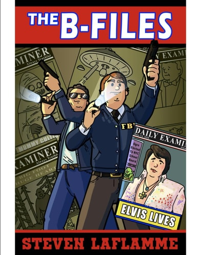 The B-Files (Elvis Lives)
