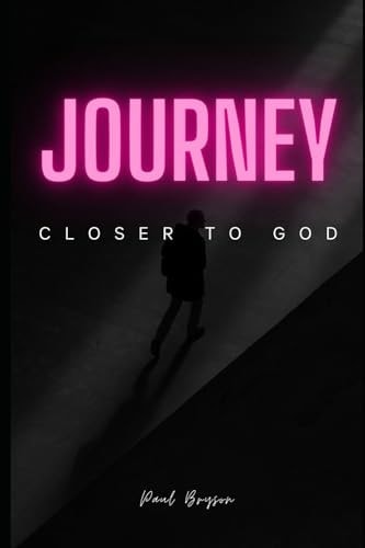 Journey Closer to God