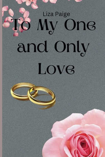 To My One and Only Love Romance Love Novel with Action Features
