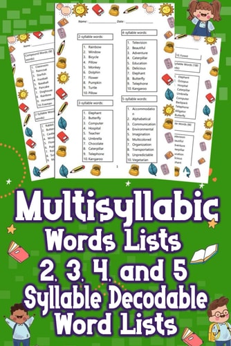Multisyllabic Words Lists 2, 3, 4, and 5 Syllable Decodable Word Lists Uncover the Ultimate Multisyllabic Word Lists! From 2 to 5 Syllables, Boost Your Vocabulary Now! Dive In for Words That Impress!