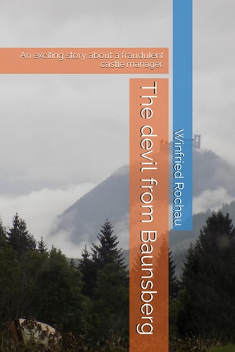 The Devil from Baunsberg An Exciting Story about a Fraudulent Castle Manager.