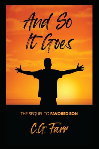 And So It Goes The Sequel to Favored Son