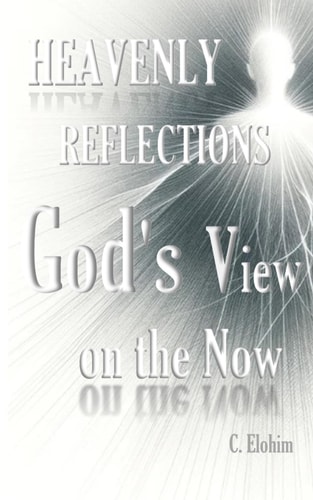 Heavenly Reflections God's View on the Present: GOD IS IN ALL OF US
