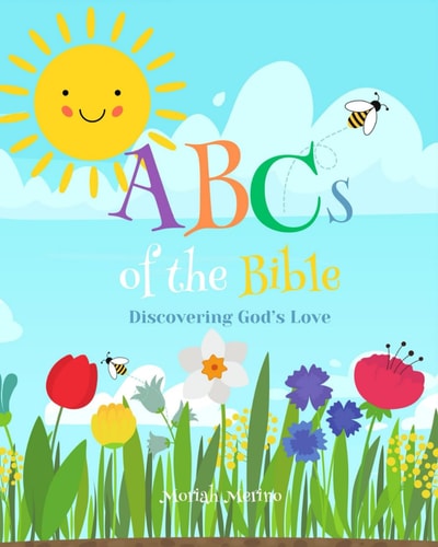 The ABCs of the Bible Discovering God's Love
