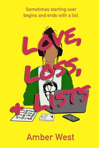 Love, Loss, & Lists