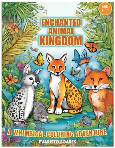 Enchanted Animal Kingdom A Whimsical Coloring Adventure