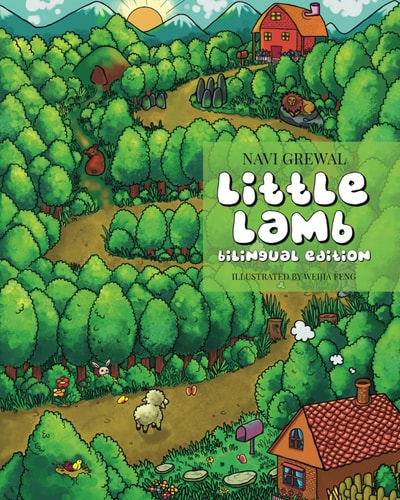 Little Lamb Bilingual Edition "Bilingual Edition: Courage and Cunning on Little Lamb's Grand Adventure / Edición Bilingüe: Valentía Y Astucia en la Gran Aventura Del Pequeño Cordero.