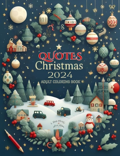 Christmas Quotes 2024 Adult Coloring Book For Christmas 2024