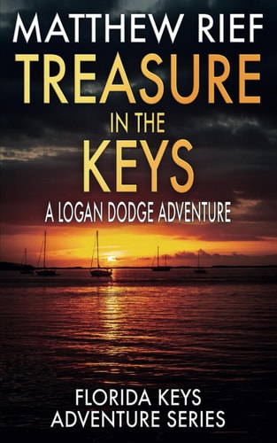 Treasure in the Keys A Logan Dodge Adventure (Florida Keys Adventure Series Book 20)