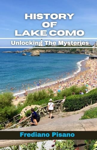 History Of Lake Como Unlocking The Mysteries