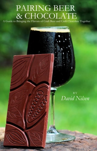 Pairing Beer & Chocolate A Guide to Bringing the Flavors of Craft Beer and Craft Chocolate Together