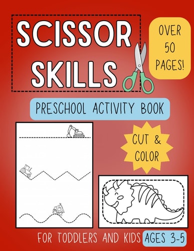 Scissor Skills Preschool Activity Book Learn to Cut Lines and Shapes Fun Cutting & Coloring Books for Kids Preschool Learning Activities for 3-5 Year Olds