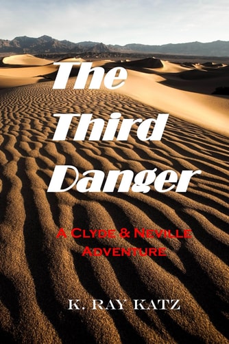 The Third Danger A Clyde & Neville Adventure