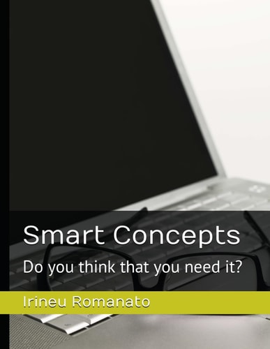 Smart Concepts Do You Think that You Need It?