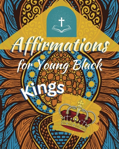 Affirmations for Young Black King's