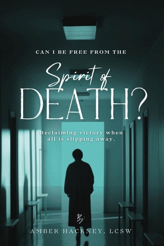 Spirit of Death Reclaiming Victory when All is Slipping Away