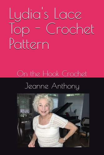 Lydia's Lace Top - Crochet Pattern On the Hook Crochet