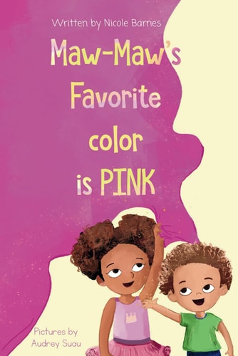 Maw-Maw's Favorite Color is Pink