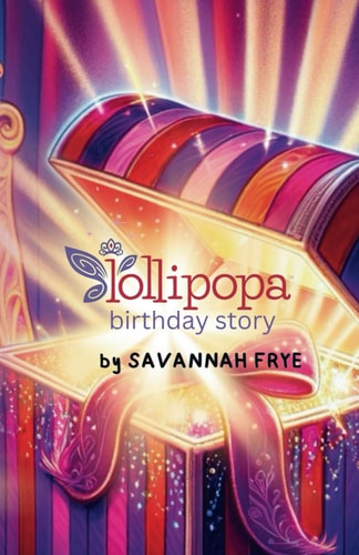 The Lollipopa Birthday Story