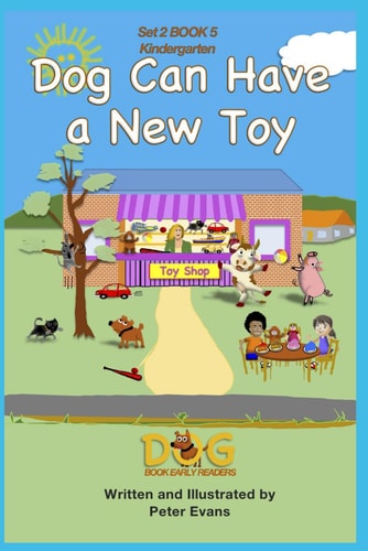 Dog Can Have a New Toy Set 2 Book 5 Kindergarten
