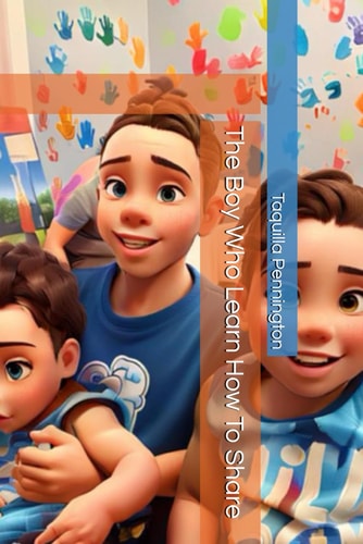 The Boy Who Learn How To Share