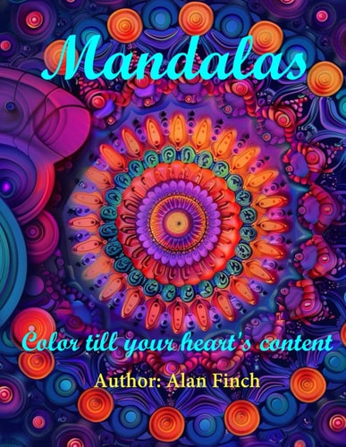 Mandalas Color Till Your Heart is Content and Relax and Enjoy this Book.