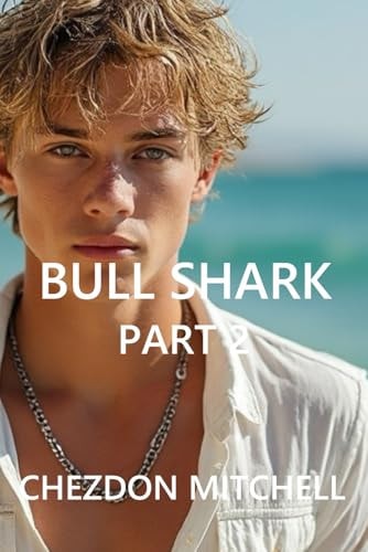 Bull Shark Part 2 The Long Way Back