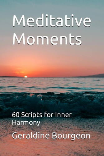 Meditative Moments 60 Scripts for Inner Harmony