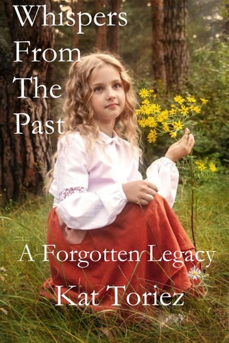 Whispers From The Past A Forgotten Legacy