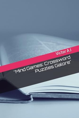"Mind Games Crossword Puzzles Galore"
