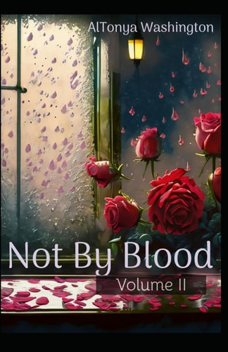 Not By Blood Volume 2