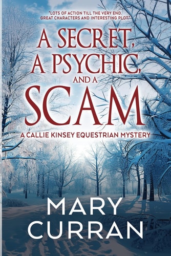 A Secret, a Psychic and a Scam A Callie Kinsey Mystery