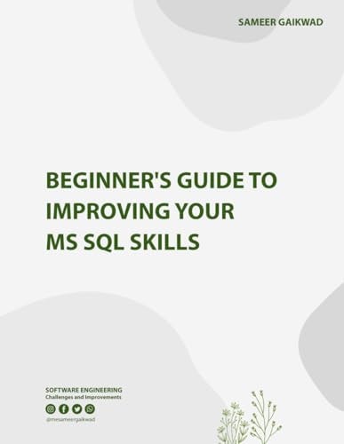 Beginner's Guide to Improving Your MS SQL Skills