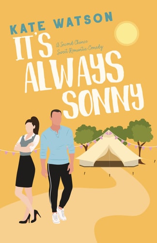 It's Always Sonny A Second Chance Sweet Romantic Comedy