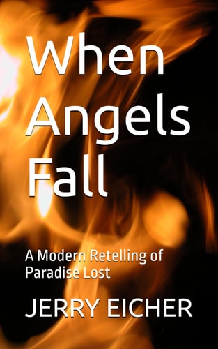 When Angels Fall A Modern Retelling of Paradise Lost