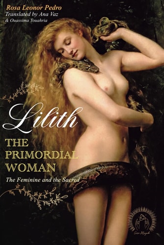 Lilith, The Primordial Woman The Feminine and the Sacred