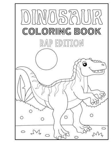 Dinosaur Coloring Book Rap Edition