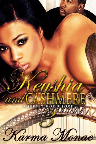 Keyshia & Cashmere 3 The Finale
