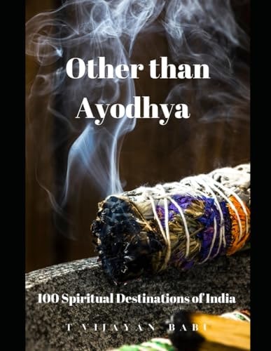 Other Than Ayodhya 100 Spiritual Destinations of India